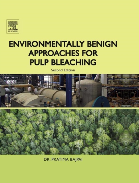 E-knjiga Environmentally Benign Approaches for Pulp Bleaching Pratima Bajpai