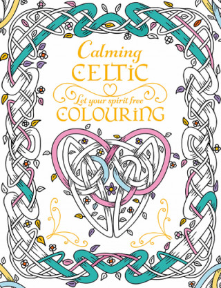 Carte Calming Celtic Colouring Tony Potter