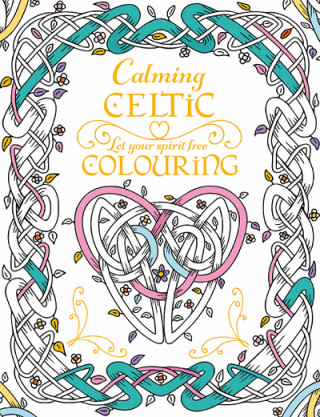 Książka Calming Celtic Colouring Tony Potter