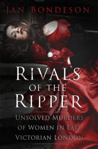 Könyv Rivals of the Ripper Jan Bondeson