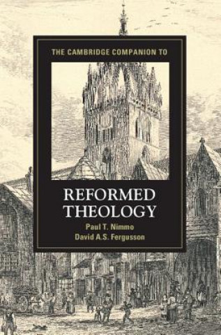 Carte Cambridge Companion to Reformed Theology Paul T. Nimmo