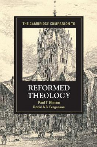 Kniha Cambridge Companion to Reformed Theology Paul T. Nimmo