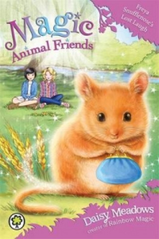 Kniha Magic Animal Friends: Freya Snufflenose's Lost Laugh Daisy Meadows
