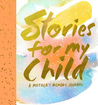 Kalender/Terminbuch Stories for My Child (Guided Journal) Samantha Hahn