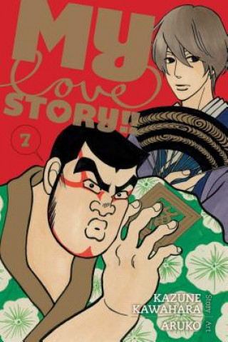 Kniha My Love Story!!, Vol. 7 Kazune Kawahara