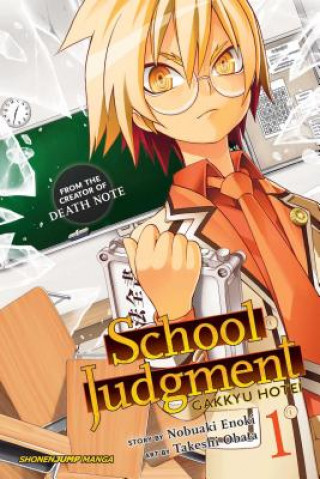 Kniha School Judgment: Gakkyu Hotei, Vol. 1 Nobuaki Enoki