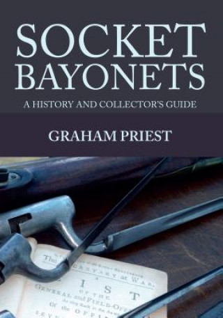 Knjiga Socket Bayonets Graham Priest