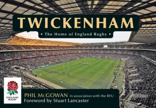 Kniha Twickenham Phil McGowan