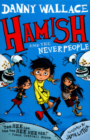 Kniha Hamish and the Neverpeople Danny Wallace