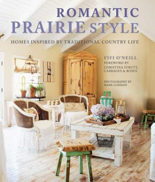 Kniha Romantic Prairie Style Fifi O'Neill