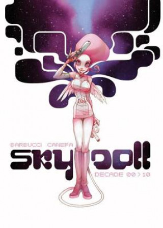 Книга Sky Doll: Decade Alessandro Barbucci