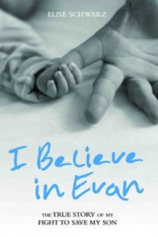 Buch I Believe in Evan Elise Schwarz