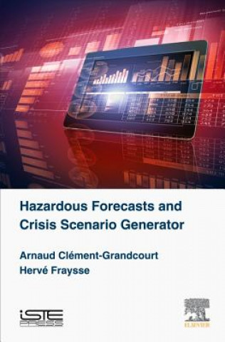 Carte Hazardous Forecasts and Crisis Scenario Generator Arnaud ClĂ©ment-Grandcourt