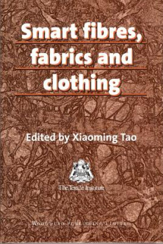 Книга Smart Fibres, Fabrics and Clothing Xiaoming Tao