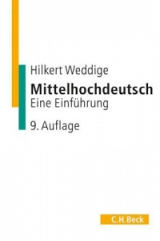 Kniha Mittelhochdeutsch Hilkert Weddige