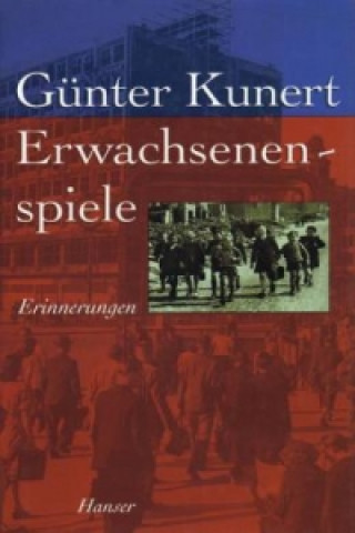 Könyv Erwachsenenspiele Günter Kunert