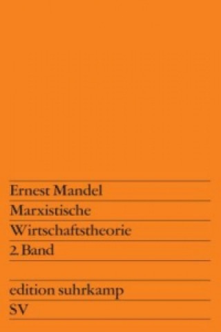 Book Marxistische Wirtschaftstheorie 2. Band. Bd.2 Ernest Mandel