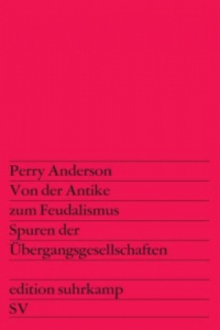 Livre Von der Antike zum Feudalismus Perry Anderson