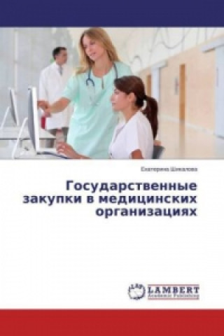 Carte Gosudarstvennye zakupki v medicinskih organizaciyah Ekaterina Shikalova