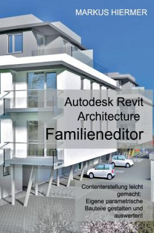 Könyv Revit Familieneditor 2016 Markus Hiermer