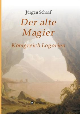 Könyv Der alte Magier Jurgen Schaaf