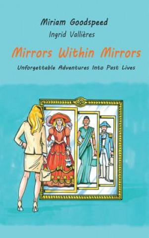 Kniha Mirrors Within Mirrors Miriam Goodspeed