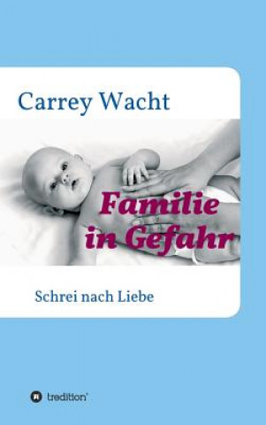 Buch Familie in Gefahr Carrey Wacht