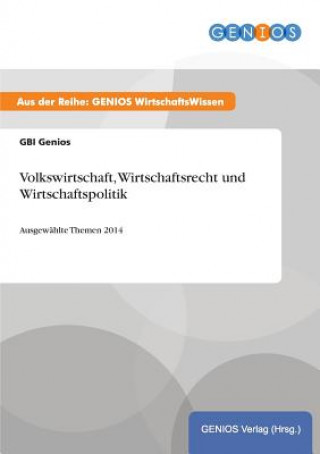 Książka Volkswirtschaft, Wirtschaftsrecht und Wirtschaftspolitik Gbi Genios