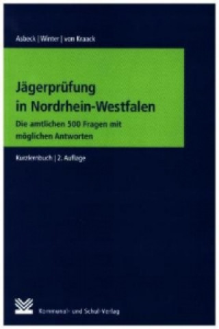 Könyv Jägerprüfung in Nordrhein-Westfalen Alexandra Asbeck