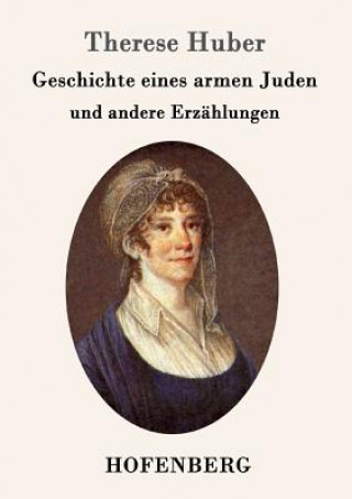Carte Geschichte eines armen Juden Therese Huber