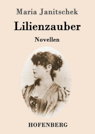 Libro Lilienzauber Maria Janitschek