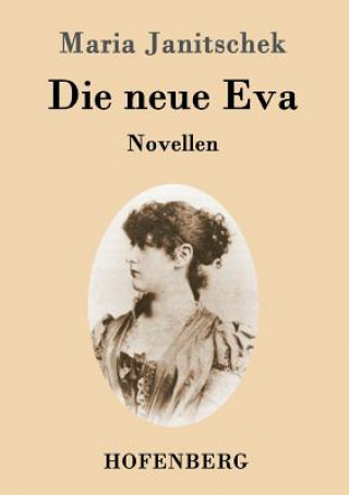 Kniha neue Eva Maria Janitschek