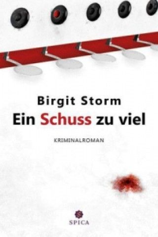 Knjiga Ein Schuss zu viel Birgit Storm