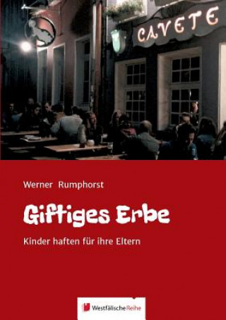 Könyv Giftiges Erbe Werner Rumphorst