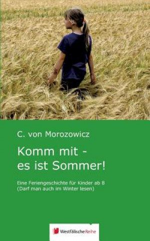 Kniha Komm Mit - Es Ist Sommer! C Von Morozowicz