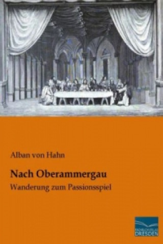 Książka Nach Oberammergau Alban von Hahn