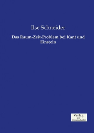 Buch Raum-Zeit-Problem bei Kant und Einstein Ilse Schneider