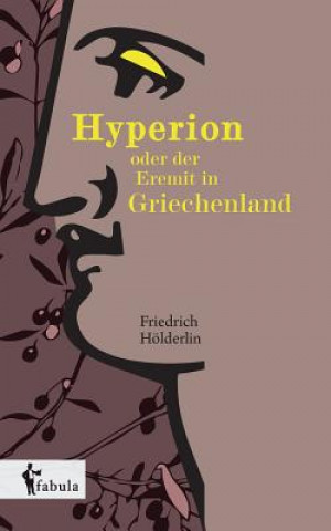 Книга Hyperion oder der Eremit in Griechenland Friedrich Holderlin