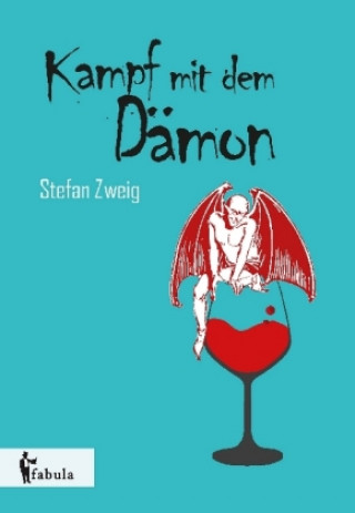 Kniha Der Kampf mit dem Dämon Stefan Zweig