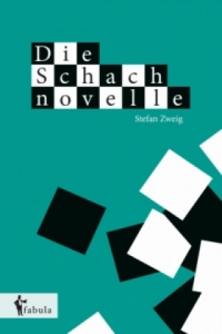 Kniha Die Schachnovelle Stefan Zweig