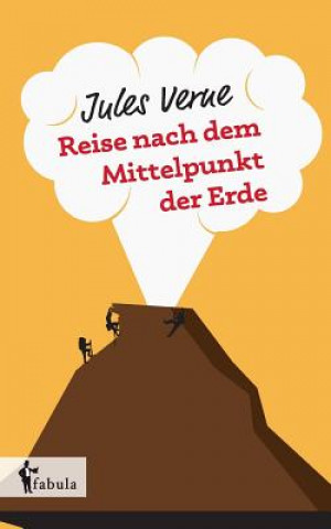 Knjiga Reise nach dem Mittelpunkt der Erde Jules Verne