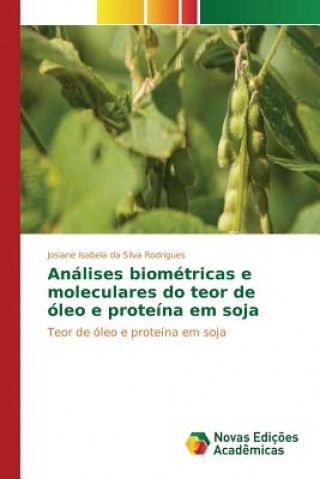 Carte Analises biometricas e moleculares do teor de oleo e proteina em soja Isabela Da Silva Rodrigues Josiane