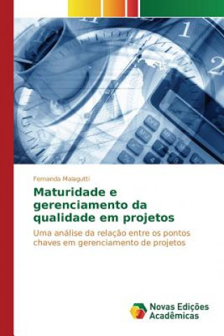 Carte Maturidade e gerenciamento da qualidade em projetos Malagutti Fernanda
