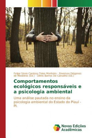 Kniha Comportamentos ecologicos responsaveis e a psicologia ambiental Cardoso Teles Monteiro Felipe Savio