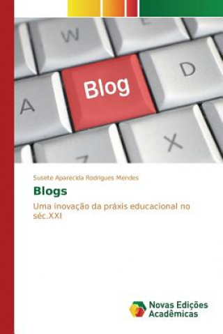 Książka Blogs Rodrigues Mendes Susete Aparecida