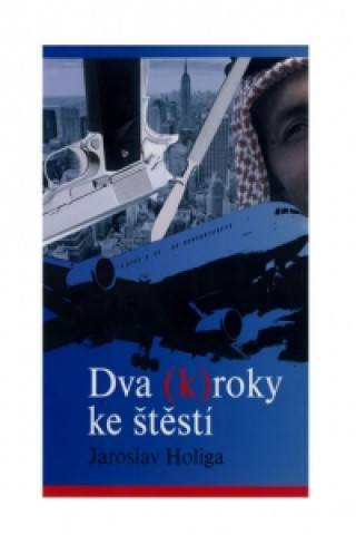 Book Dva (K)roky ke štěstí Jaroslav Holiga