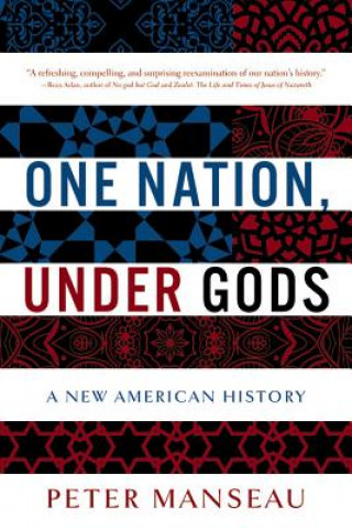 Buch One Nation, Under Gods Peter Manseau