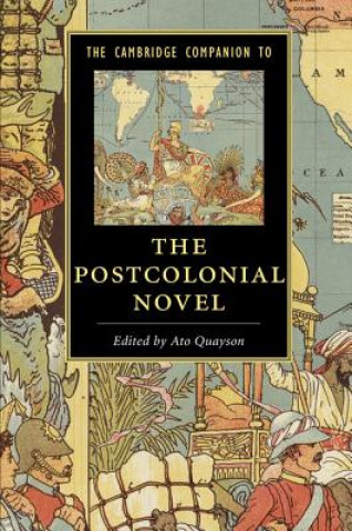 Könyv Cambridge Companion to the Postcolonial Novel Ato Quayson