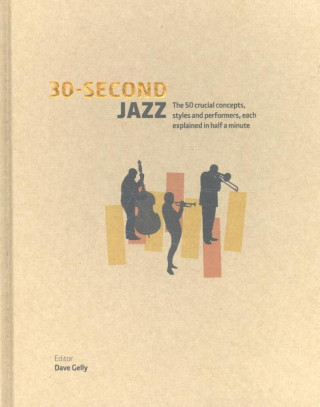 Книга 30-Second Jazz Dave Gelly
