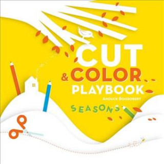 Carte Cut and Colour Playbook: Seasons Anouck Boisrobert